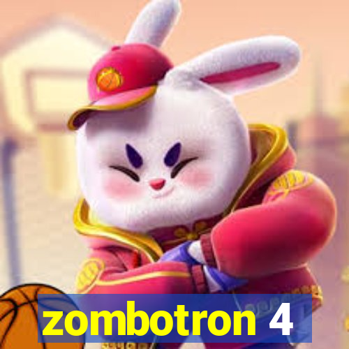 zombotron 4