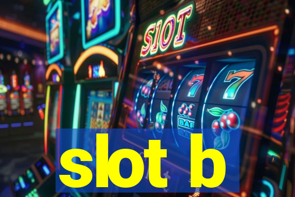 slot b