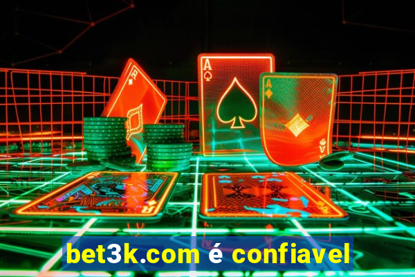 bet3k.com é confiavel