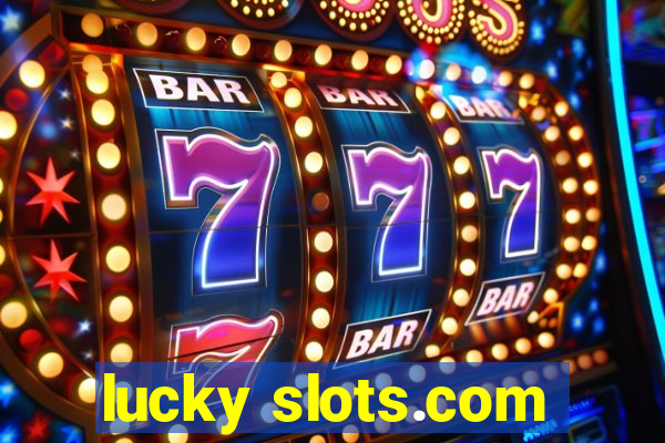 lucky slots.com