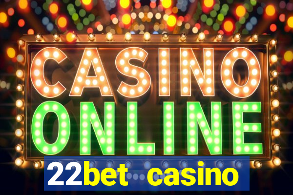 22bet casino recensione bonus