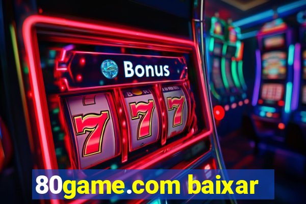 80game.com baixar