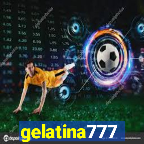 gelatina777