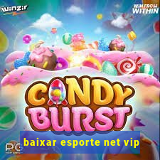 baixar esporte net vip