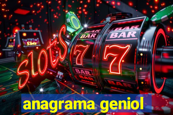 anagrama geniol