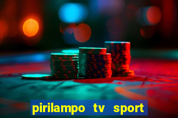 pirilampo tv sport tv 1