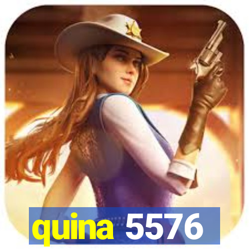 quina 5576