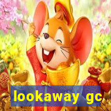 lookaway gc