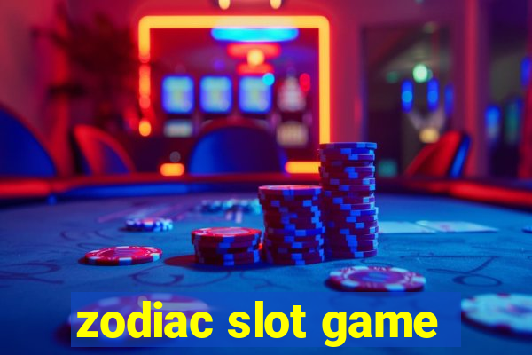 zodiac slot game