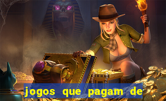 jogos que pagam de verdade sem depósito