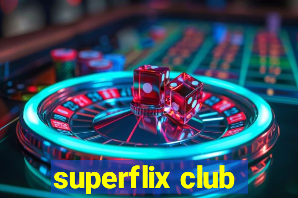 superflix club