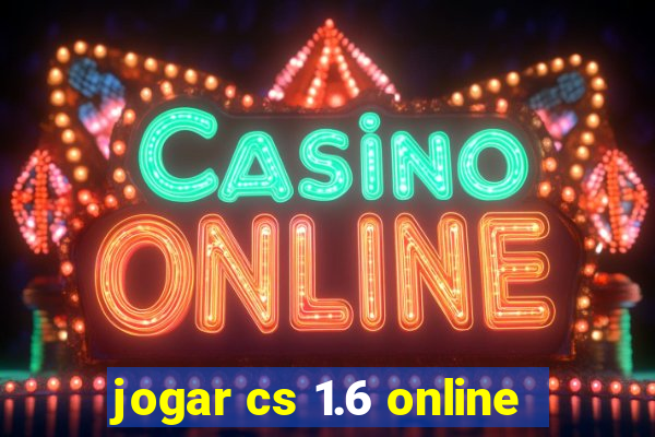 jogar cs 1.6 online