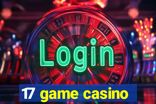 17 game casino