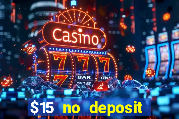 $15 no deposit mobile casino