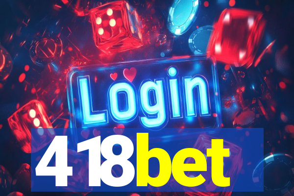 418bet