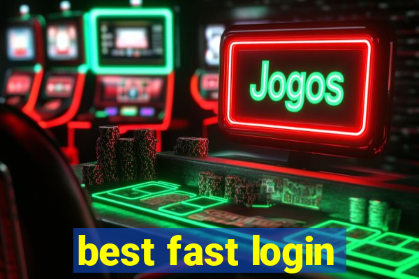 best fast login