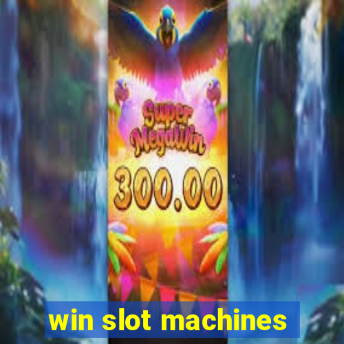 win slot machines