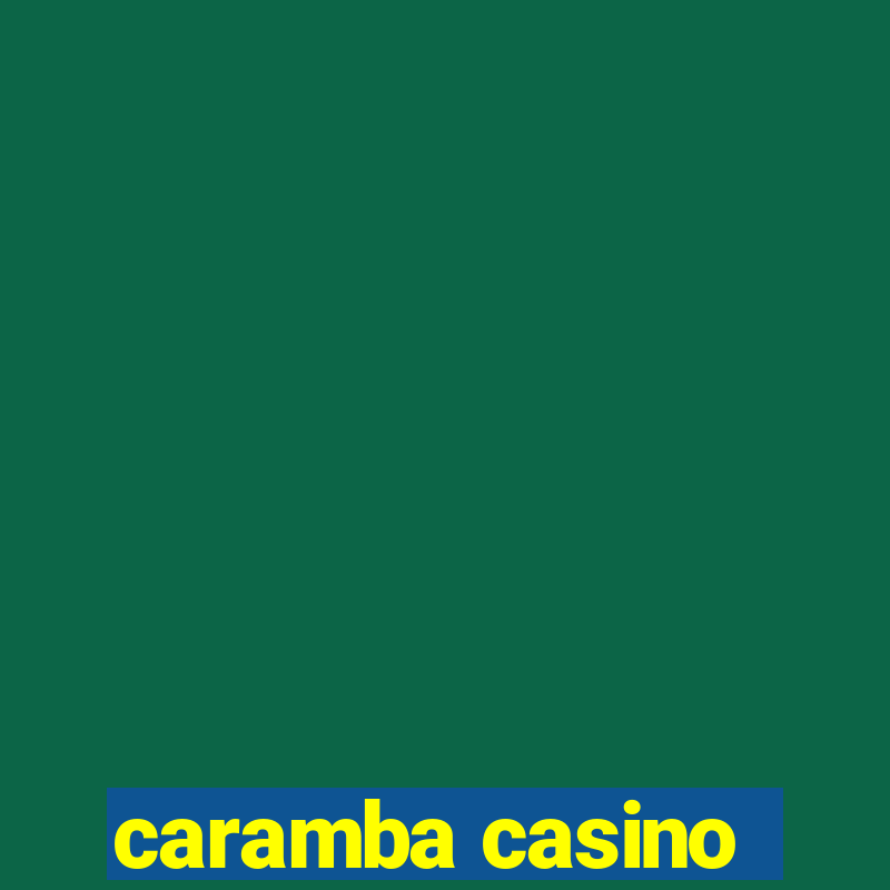 caramba casino