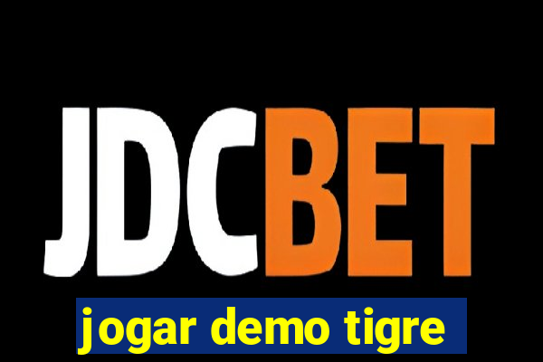 jogar demo tigre