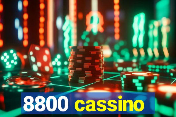 8800 cassino