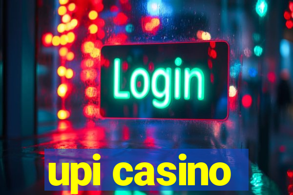 upi casino