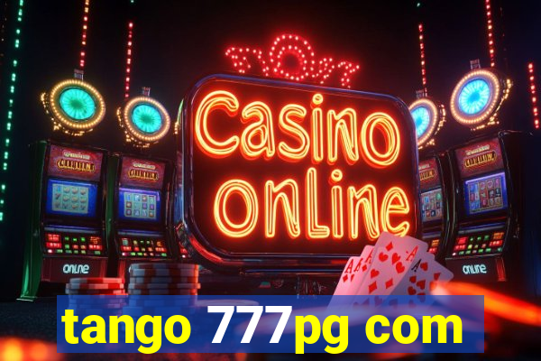 tango 777pg com