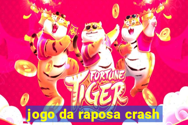 jogo da raposa crash