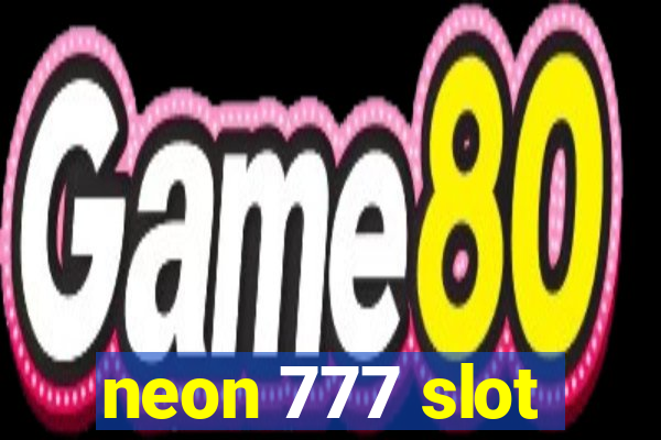 neon 777 slot