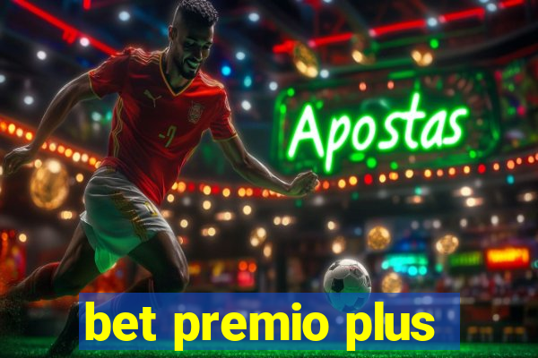 bet premio plus