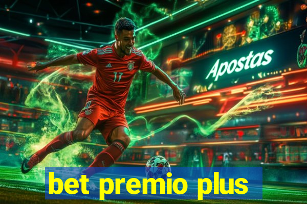 bet premio plus