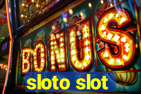 sloto slot