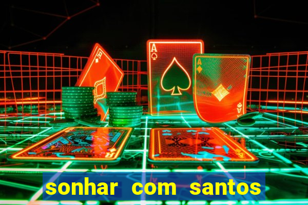 sonhar com santos de macumba