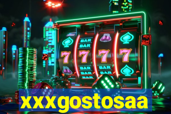 xxxgostosaa