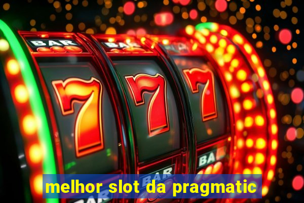 melhor slot da pragmatic