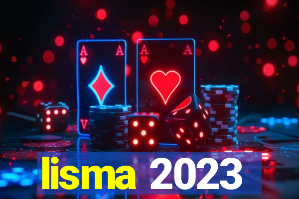 lisma 2023