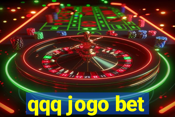 qqq jogo bet