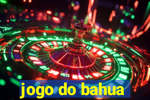 jogo do bahua