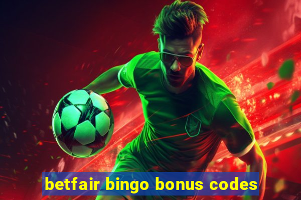 betfair bingo bonus codes