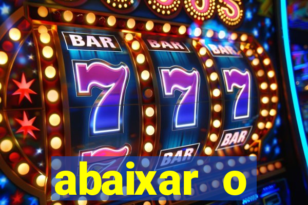 abaixar o aplicativo esporte bet