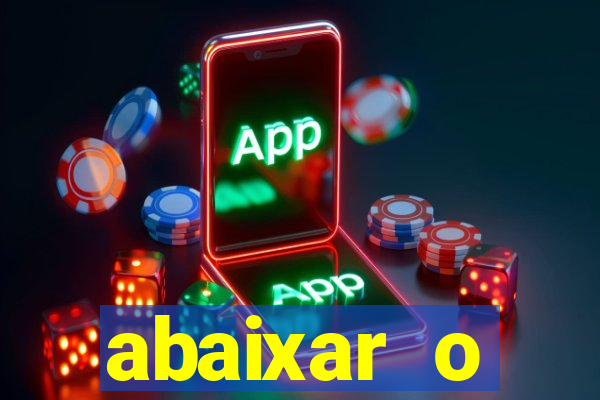 abaixar o aplicativo esporte bet