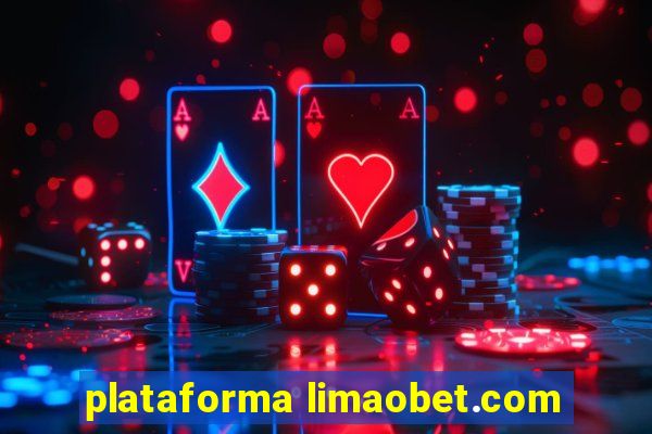 plataforma limaobet.com