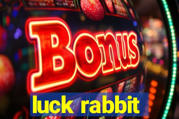 luck rabbit