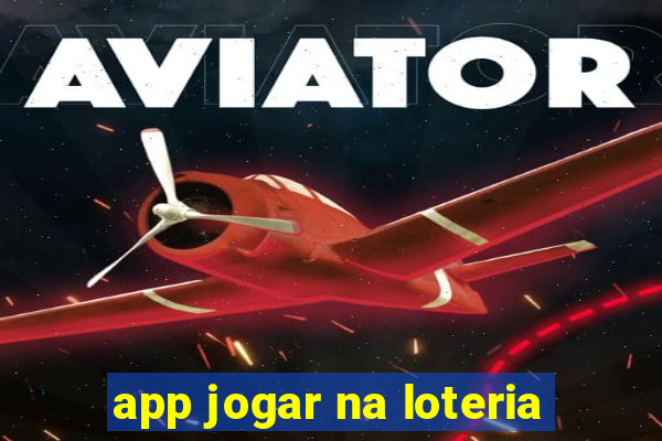 app jogar na loteria