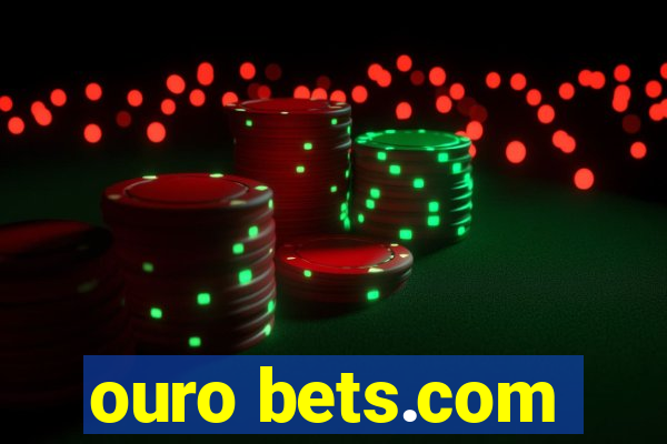 ouro bets.com