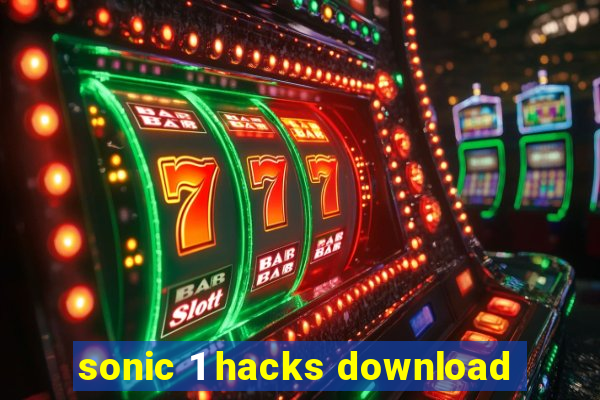 sonic 1 hacks download