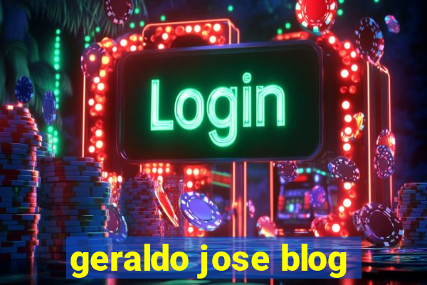 geraldo jose blog