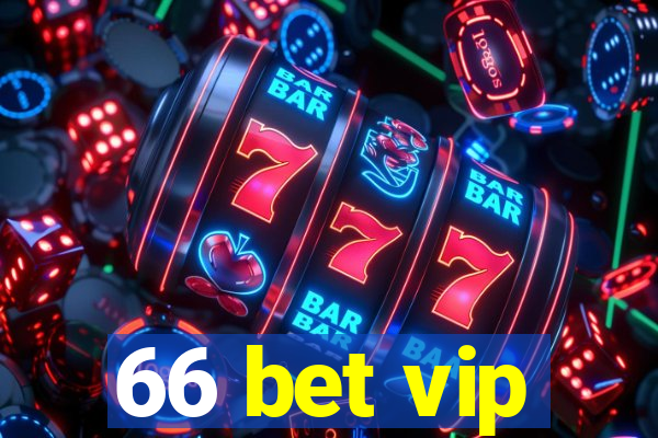 66 bet vip