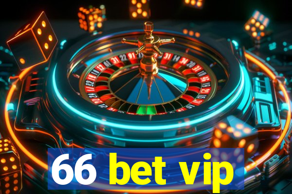 66 bet vip