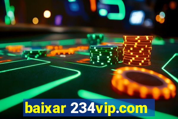 baixar 234vip.com