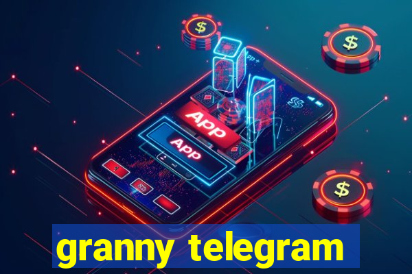 granny telegram